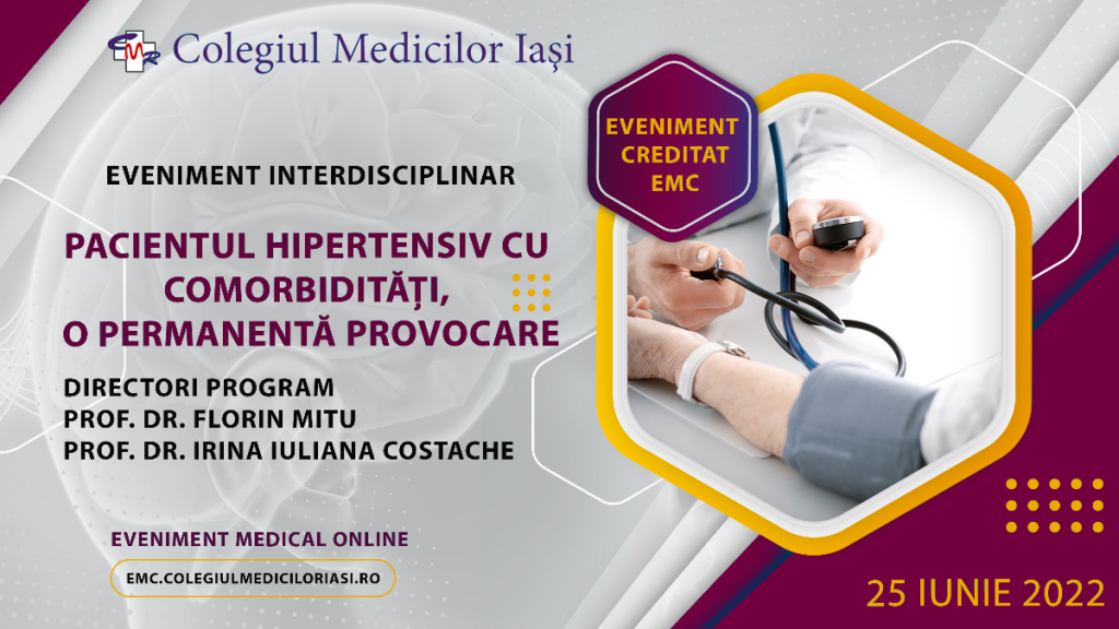 Curs PACIENTUL HIPERTENSIV CU COMORBIDITĂȚI, O PERMANENTĂ PROVOCARE – 25 Iunie 2022 – format online