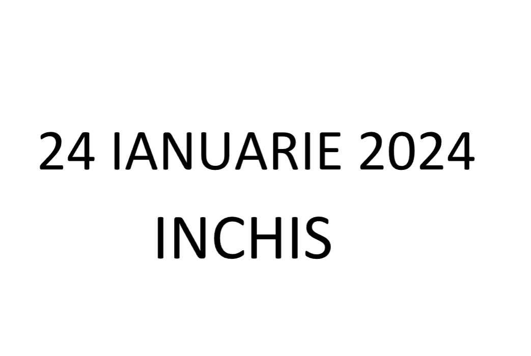Program – 24 Ianuarie – Inchis