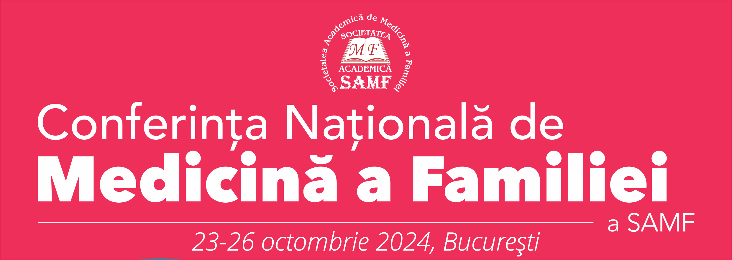 Conferinta Nationala de Medicina a Familiei a SAMF – 23-26 octombrie 2024, la Bucuresti